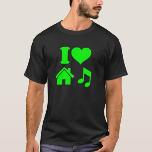 I Liebe House Music T - Shirt