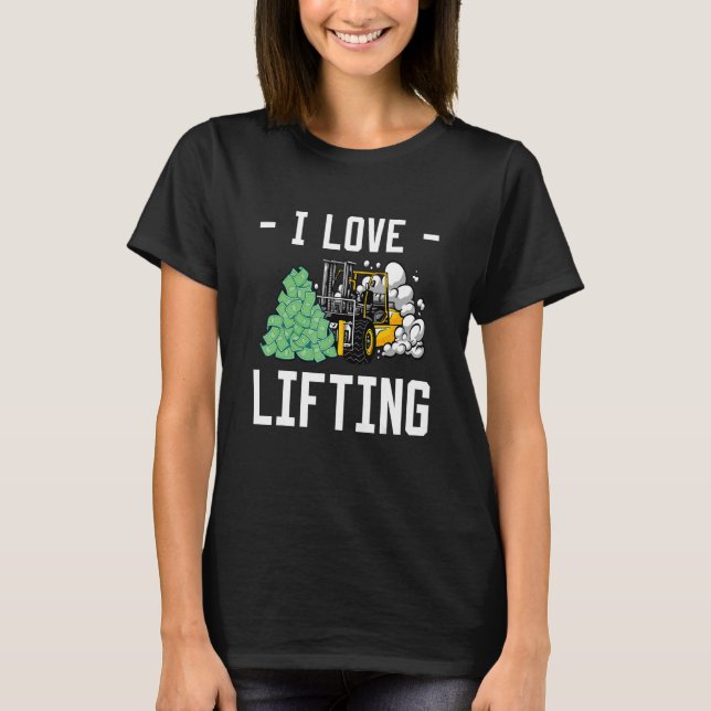 I Liebe Hubstaplertreiber_2 T-Shirt (Vorderseite)