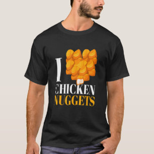 I Liebe Hühnernuggets I Geflügel Fast Food Snack T-Shirt