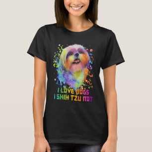 I Liebe Hunde I Shih Tzu Nicht Hund Mama Spaß Pelz T-Shirt