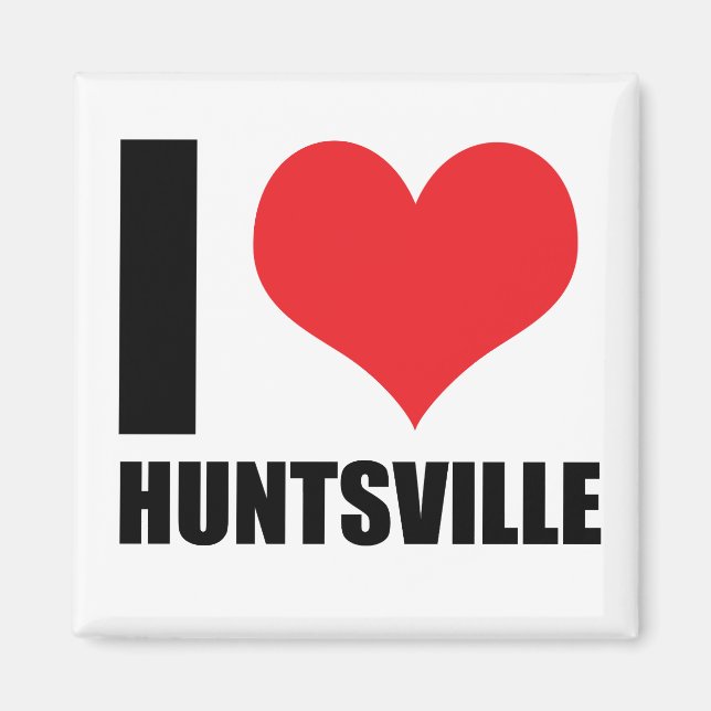 I Liebe Huntsville Magnet (Vorne)