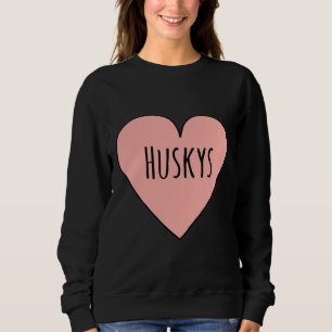 I Liebe Huskys Niedlich Husky Hund Mama Herz Form  Sweatshirt