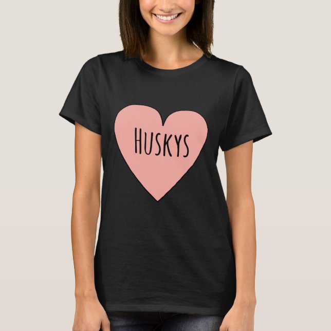 I Liebe Huskys Niedlich Husky Hund Mama Herz Form  T-Shirt (Vorderseite)