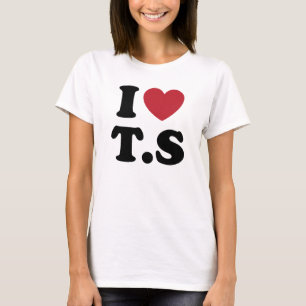 I Liebe I Herz T.S T-Shirt