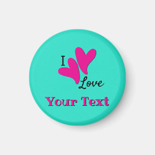 I Liebe "Ihr Text" Anpassbar Magnet