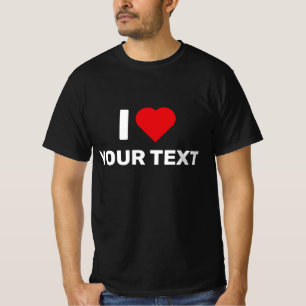 I Liebe Ihres Textes T-Shirt