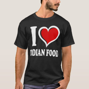 I Liebe Indian Food I Heart T-Shirt