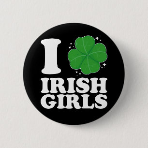 I Liebe Irish Girls Kleeblatt Herz St Patrick's Da Button