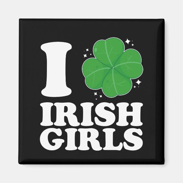 I Liebe Irish Girls Kleeblatt Herz St Patrick's Da Magnet (Vorne)