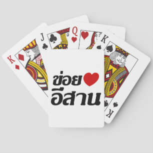 I Liebe Isaan ♦ geschrieben in Thai Isan Dialekt ♦ Spielkarten