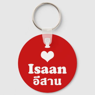 I Liebe Isaan Thailand Schlüsselanhänger