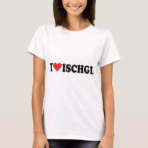 I Liebe Ischgl T-Shirt