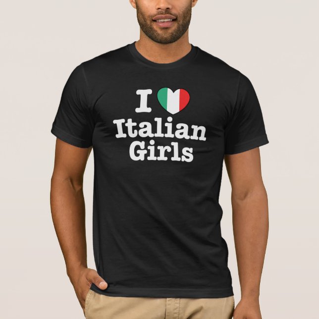 I Liebe Italienische Girls T-Shirt (Vorderseite)