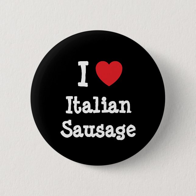 I Liebe Italienischer Wurst T - Shirt Button (Vorderseite)