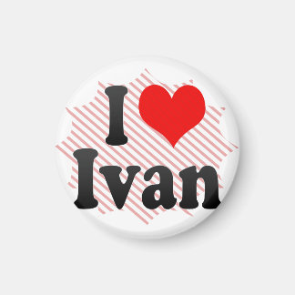 I Liebe Ivan Magnet