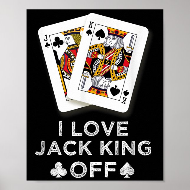 I Liebe Jack King Off Funny Player Poker Poster (Vorne)
