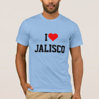I LIEBE JALISCO T - Shirt