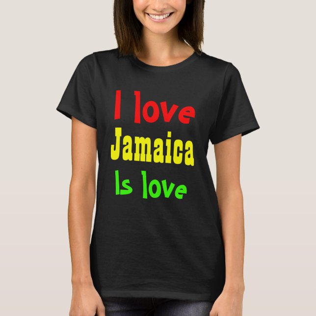 I Liebe Jamaika T-Shirt (Vorderseite)