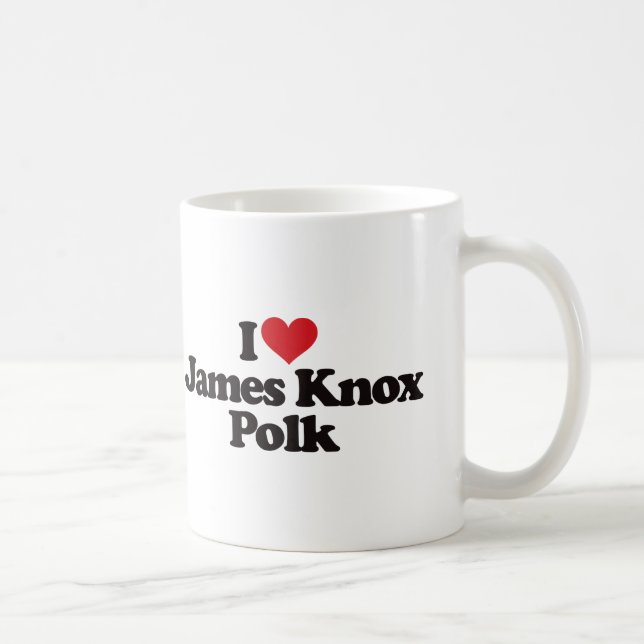 I Liebe James Knox Polk Tasse (Rechts)