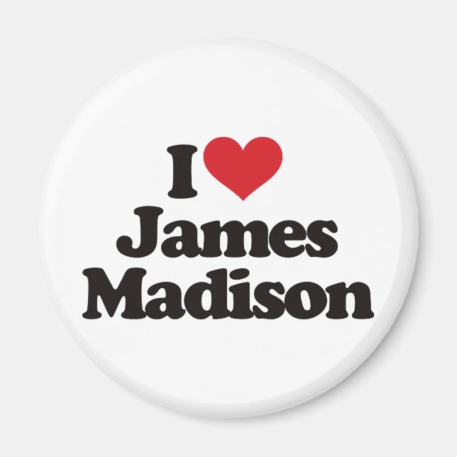 I Liebe James Madison Magnet (Vorne)