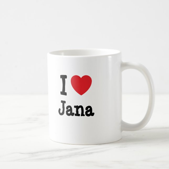 I Liebe Jana T - Shirt Tasse (Rechts)