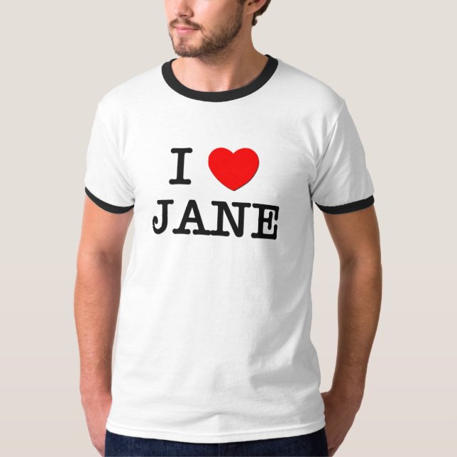 I Liebe Jane T-Shirt (Vorderseite)