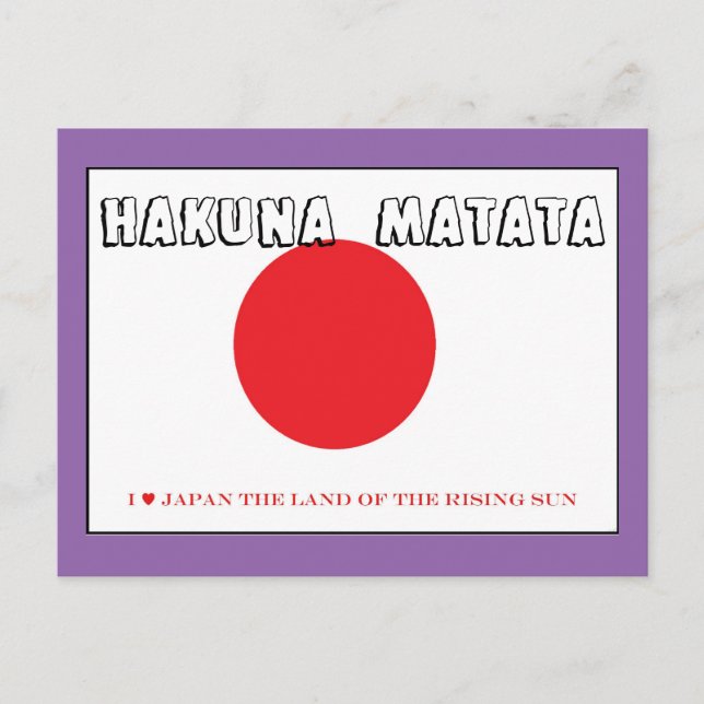 I Liebe Japan Hakuna Matata Land der aufgehenden S Postkarte (Vorderseite)