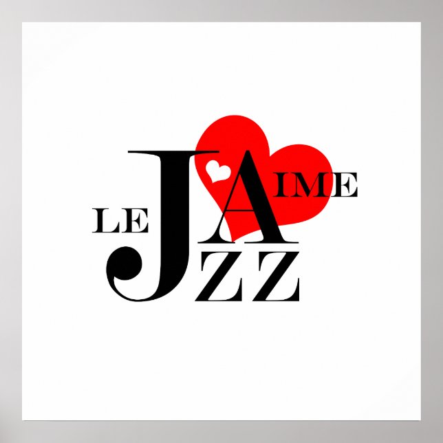 I Liebe Jazz - Französischer Jazz Lover Poster (Vorne)