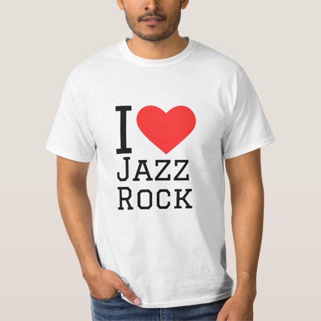 I Liebe Jazz Rock T-Shirt (Vorderseite)