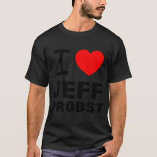 I Liebe Jeff Probst Survivor T-Shirt