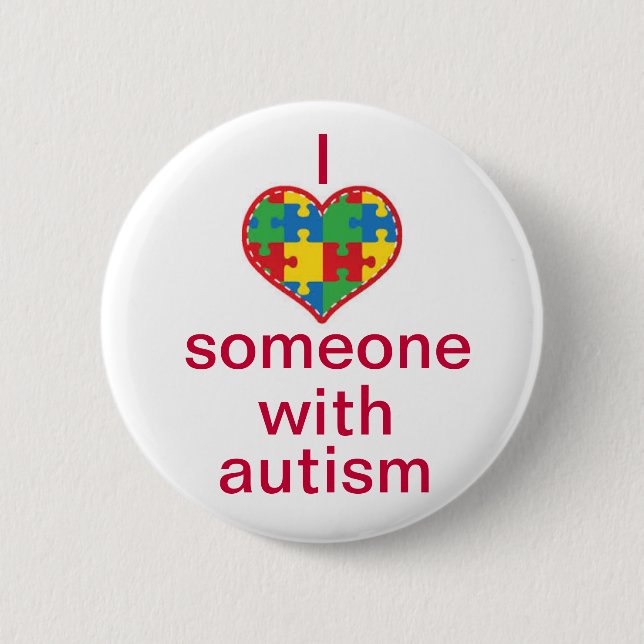 I Liebe jemand mit Autismus Button (Vorderseite)