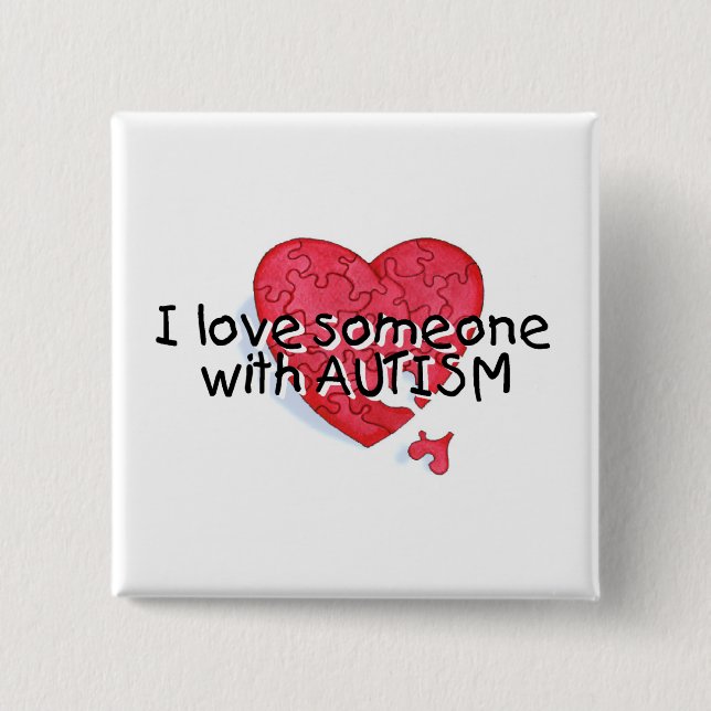 I Liebe jemand mit Autismus (P Hrt) Button (Vorderseite)