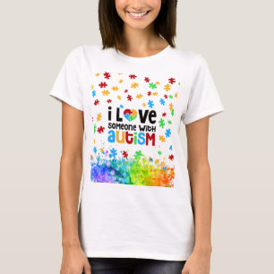 I Liebe jemand mit Autismus T-Shirt