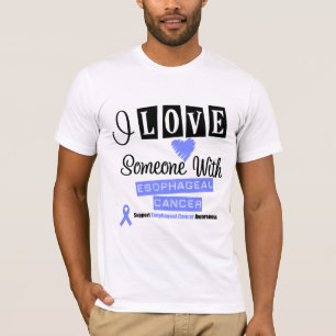 I Liebe jemand mit Esophageal Krebs T-Shirt