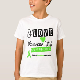 I Liebe jemand mit Lymphom T-Shirt