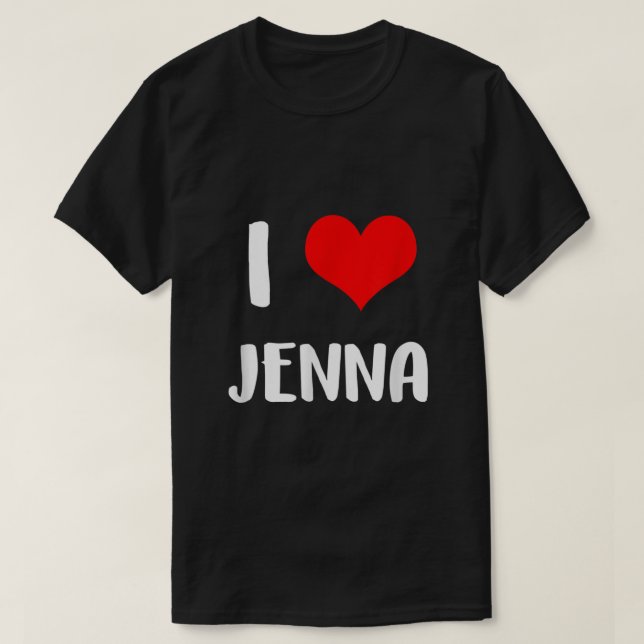 I Liebe JENNA valentine sorry Ladys Typ Herzchen T-Shirt (Design vorne)