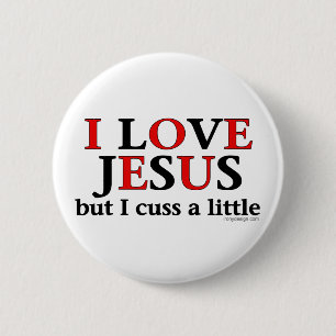 I Liebe Jesus [aber ich fluchen wenig]. Knöpfe Button