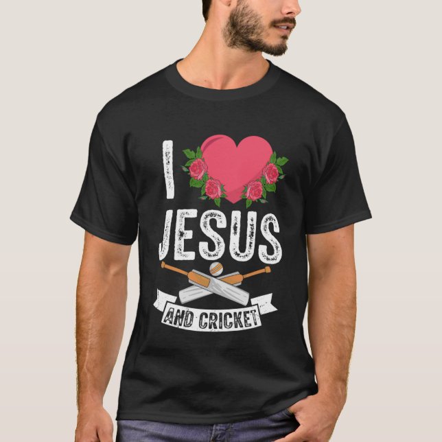 I Liebe Jesus and Cricket Player Fan Sport Christi T-Shirt (Vorderseite)