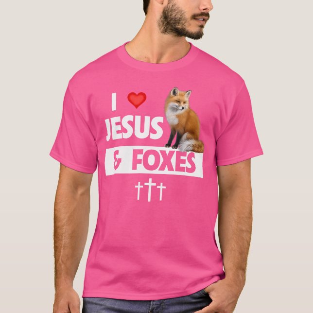 I Liebe Jesus and Foxes Zoo Wildlife Nature Fox Ch T-Shirt (Vorderseite)