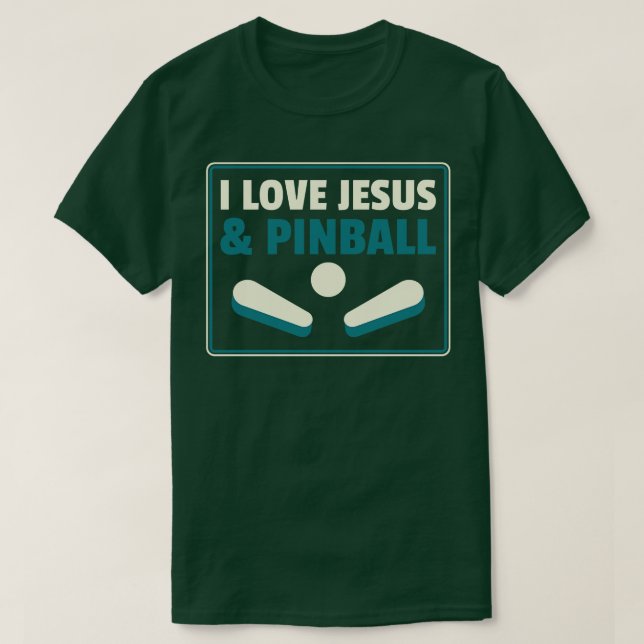 I Liebe Jesus and Pinball Machines Arcade T-Shirt (Design vorne)