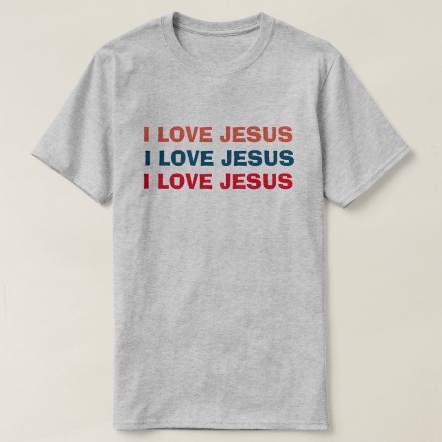 I Liebe Jesus Christlich T-Shirt (Design vorne)