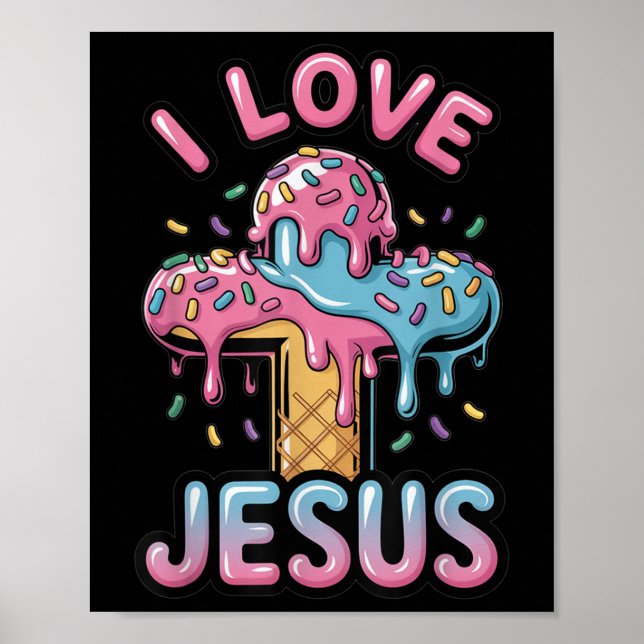 I Liebe Jesus Kinder Christlichen Eiskrem Tropfen  Poster (Vorne)