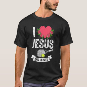 I Liebe Jesus Tennis Player Fan Themed Outfits God T-Shirt