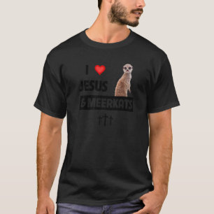 I Liebe Jesus und Meerkats Mama Vater Christliche T-Shirt