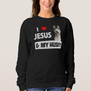 I Liebe Jesus und mein Hund Mama Vater Haustier El Sweatshirt