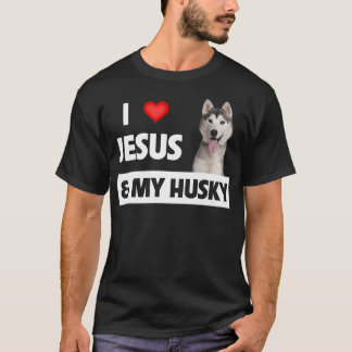 I Liebe Jesus und mein Husky Hund Mama Vater Haust T-Shirt