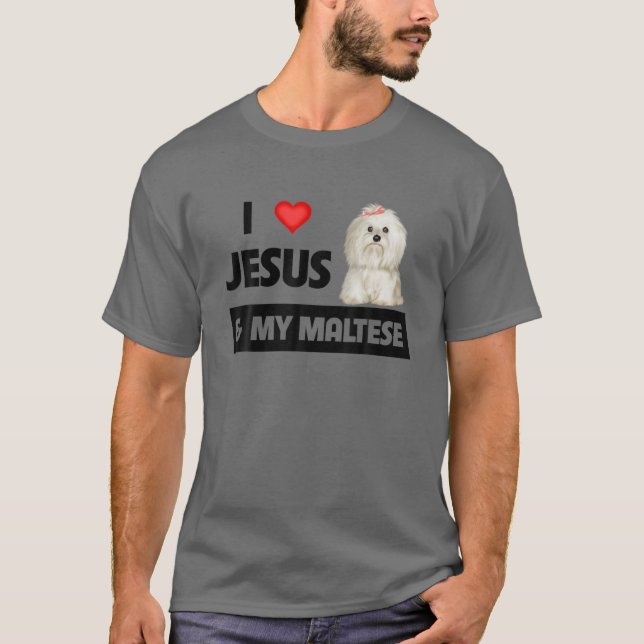 I Liebe Jesus und mein maltesischer Hund Mama Vate T-Shirt (Vorderseite)