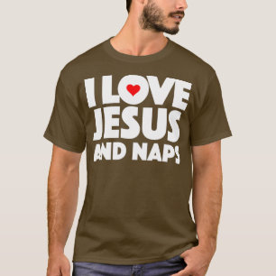 i Liebe jesus und Nickerchen Religiöse Kirche T-Shirt