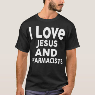 I. Liebe Jesus und PHARMAZEUTISCHER FÄLLE für PHAR T-Shirt