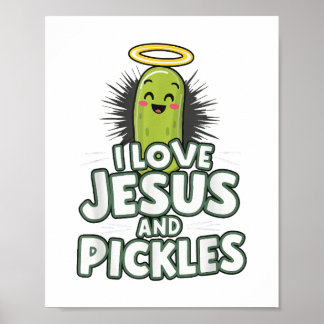 I Liebe Jesus und Pickles Poster